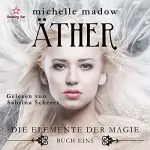 Michelle Madow: Äther: Die Elemente der Magie 1