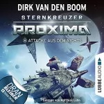 Dirk van den Boom: Attacke aus dem Nichts: Sternkreuzer Proxima 8