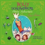 Lucy Astner: Attacke Hühnerkacke: Polly Schlottermotz 3