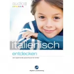 div.: Audio Italienisch entdecken. Der spannende Sprachkurs für Kinder: 