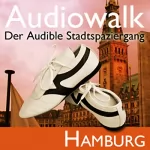 Taufig Khalil: Audiowalk Hamburg: 