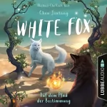 Chen Jiatong, Leonie Weidel - Übersetzer: Auf dem Pfad der Bestimmung: White Fox 3