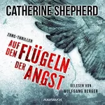 Catherine Shepherd: Auf den Flügeln der Angst: Zons-Thriller 4