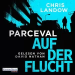 Chris Landow: Auf der Flucht: Ralf Parceval 2