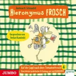 Andreas H. Schmachtl: Auf der Suche nach dem Tomatenfrosch / Eine höchstpraktische Erfindung mit viel KAWUMM: Hieronymus Frosch