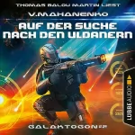 Vasily Mahanenko, Ruben Zumstrull - Übersetzer: Auf der Suche nach den Uldanern: Galaktogon 2