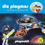 David Bredel, Florian Fickel: Auf Einsatz mit der Galaxy Police. Das Original Playmobil Hörspiel: Die Playmos 76