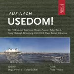 Theodor Fontane, Robert Musil, Erich Fried: Auf nach Usedom: 