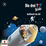 Ulf Blanck, Boris Pfeiffer: Aufbruch ins All: Die drei ??? Kids 70