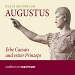 Klaus Bringmann: Augustus. Erbe Caesars und erster Prinzeps: 