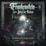 Marc Freund: Aus dem Reich der Toten: Frankenstein und der Zirkel der Sieben 5