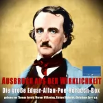 Edgar Allan Poe: Ausbruch aus der Wirklichkeit - Die große Edgar-Allan-Poe-Hörbuch-Box: 