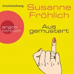 Susanne Fröhlich: Ausgemustert: 
