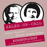 Stephan Heinrich, Suzanne Grieger-Langer: Ausgetrickst: Sales-up-Call