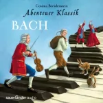 Cosima Breidenstein: Bach: Abenteuer Klassik