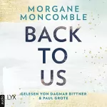 Morgane Moncomble: Back To Us: 