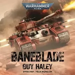 Guy Haley: Baneblade: Warhammer 40.000