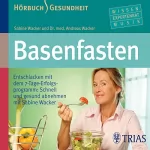 Sabine Wacker, Andreas Wacker: Basenfasten: 