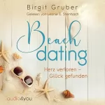 Birgit Gruber: Beachdating - Herz verloren, Glück gefunden: Ein sommerlicher Liebesroman