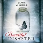 Jamie McGuire: Beautiful Disaster: Disaster 1