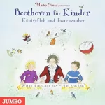 Marko Simsa: Beethoven für Kinder: Königsfloh und Tastenzauber