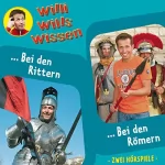 Jessica Sabasch: Bei den Rittern / Bei den Römern: Willi wills wissen 7