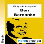 Robert Sasse, Yannick Esters: Ben Bernanke: Biografie kompakt