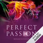 Jessica Clare: Berauschend: Perfect Passion 6