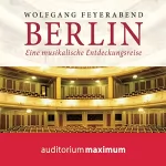 Wolfgang Feyerabend: Berlin: Eine musikalische Entdeckungsreise: 