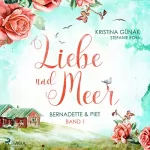 Kristina Günak, Stefanie Ross: Bernadette & Piet: Liebe & Meer 1