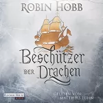 Robin Hobb: Beschützer der Drachen: Das Erbe der Weitseher 3