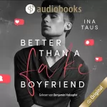 Ina Taus: Better than a Fake-Boyfriend: 