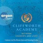Jennifer Wiley: Between Shadows and Light: Cliffworth Academy 2