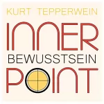 Kurt Tepperwein: Bewusstsein: Inner Point