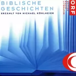 Michael Köhlmeier: Biblische Geschichten 1: 