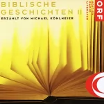 Michael Köhlmeier: Biblische Geschichten 2: 