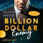 Olivia Hayle, Sabine Neumann - Übersetzer: Billion Dollar Enemy: Seattle Billionaires 1