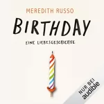 Meredith Russo: Birthday - Eine Liebesgeschichte: 