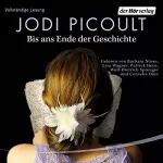 Jodi Picoult: Bis ans Ende der Geschichte: 