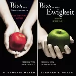 Stephenie Meyer: Bis(s) zum Morgengrauen / Bis(s) in alle Ewigkeit: Twilight Saga - Jubiläumsausgabe