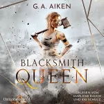 G. A. Aiken: Blacksmith Queen: Blacksmith Queen 1