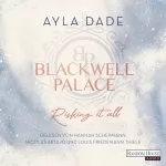 Ayla Dade: Blackwell Palace - Risking it all: Frozen Hearts 1