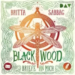 Britta Sabbag: Blackwood: Briefe an mich: 