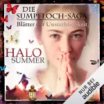 Halo Summer: Blätter der Unsterblichkeit: Die Sumpfloch-Saga 8.2