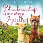 Sonja Flieder: Blaubeerduft auf dem kleinen Apfelhof: Fünf Alpakas für die Liebe 3
