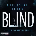 Christine Brand: Blind: Milla Nova ermittelt 1