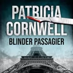 Patricia Cornwell, Anette Grube - Übersetzer: Blinder Passagier: Ein Fall für Kay Scarpetta 10