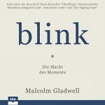 Malcolm Gladwell: Blink!: Die Macht des Moments