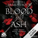Jennifer L. Armentrout: Blood and Ash: Liebe kennt keine Grenzen 1