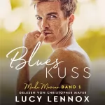 Lucy Lennox: Blues Kuss: Made Marian Band 1: 